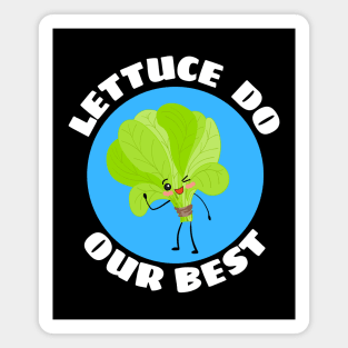 Lettuce Do Our Best | Lettuce Pun Magnet